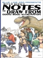 Notes to Draw From, Vol 1: Comic Book Illustration артикул 569a.