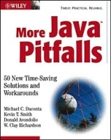 More Java Pitfalls: 50 New Time-Saving Solutions and Workarounds артикул 9849a.