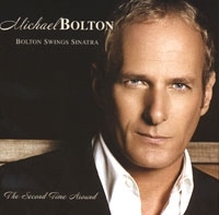 Michael Bolton Bolton Swings Sinatra The Second Time Around артикул 10005a.